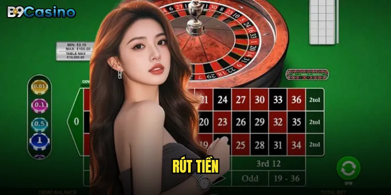 Rút tiền B9casino có thật sự minh bạch và không gian lận? 6 rút tiền