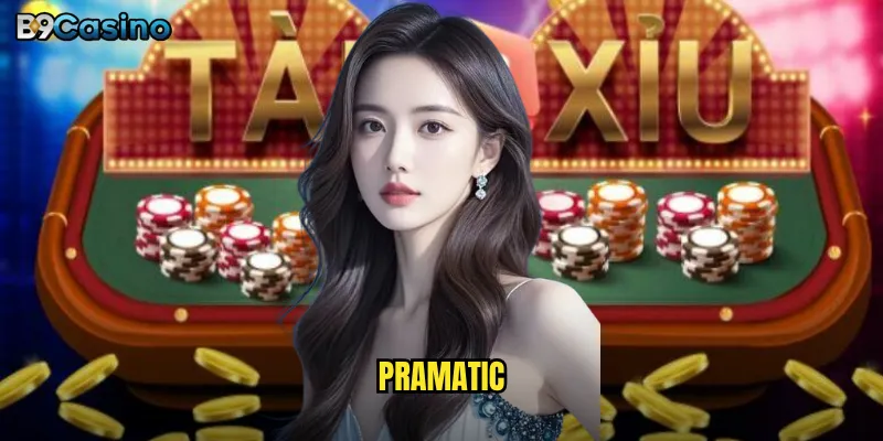 Pramatic B9casino Có Phải Là Nhà Cung Cấp Game Đáng Thử Nhất? 1 Pramatic