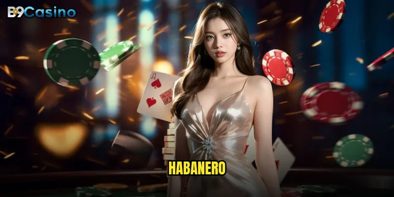 Habanero tại B9casino có phải là lựa chọn tốt nhất cho người chơi Việt? 7 Habanero